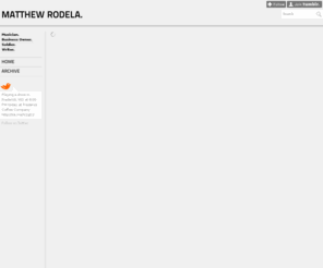 matthewrodela.com: Matthew Rodela.
Musician. Business Owner. Soldier. Writer.