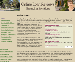 onlineloanreviews.com: Unsecured Personal Loans, Online Financial Services
Locate online loans from personal loans to debt consolidation to cash advances, all online.