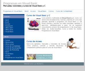 programasenvisualbasic.com: Programas en Visual Basic
Realizar programas en Visual Basic. Curso práctico multimedia para hacer programas en Visual Basic y C. Práctico y sencillo.