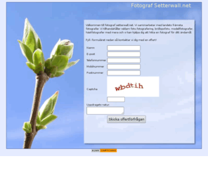 setterwall.net: Fotograf setterwall.net | Fotograf Vi tillhandahåller: reklam foto,fotografering, bröllopsfoto, modellfotograf, hästfotograf m.m.
