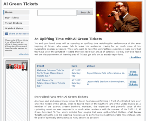 algreentickets.com: AlGreenTickets.com | Al Green Tickets
Find deals on Al Green tickets! AlGreenTickets.com is the best source for Al Green concerts, tour dates, cheap tickets, premium tickets, ticket auctions, music, videos, news, and more.