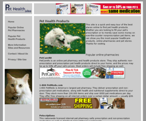 pethealthsites.com: Pet Health Products Pharmacies and Stores
Pet Health Sites is a quick and easy way to find the most popular pet pharmacies, stores and healthcare products.