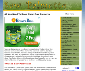 sawpalmetto.org: Saw Palmetto - What You Need To Know
All you need to know about Saw Palmetto