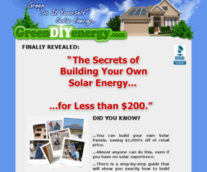 builddiysolar.org: GreenDIYenergy.com
Do It Yourself Solar Power under $200