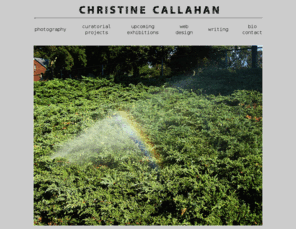 christinecallahan.net: Christine Callahan
Artist web site, photography