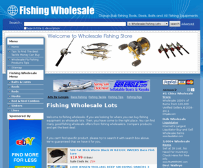 fishingwholesale.us: Fishing Wholesale - Discount Fishing Gears Listing
Meet Fishing wholesalers and buy bulk of fishing rods, Fishing reels, Fishing lines and many wholesale items. Compare stunning offers from several merchants. Free shipping on most items.