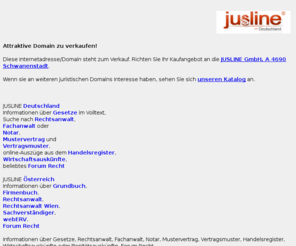 jureast.net: Attraktive Domain zu verkaufen - JUSLINE
Attraktive Domain zu verkaufen - JUSLINE