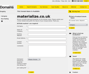 materialize.co.uk: Please enquire here about our premium domain names
Please fill out the information below. One of our representatives will be in touch regarding your enquiry as soon as possible. Please note: Your information