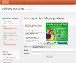 postales-codigos.com.ar: Codigos postales | Cual es el codigo postal? | Busqueda Consulta
Utilidad gratuita para encontrar todos los códigos postales de todos los pueblos y localidades de la Argentina