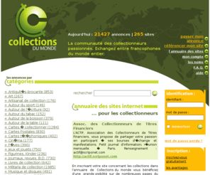 collection-du-monde.com: Collections du monde : annonces entre collectionneurs sans commission.
Collectionneurs, complétez votre collection, vendez, échangez vos doubles sans commission.