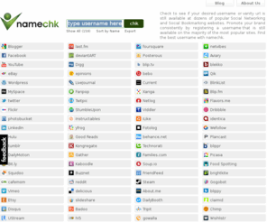 namechk.com: Check Username Availability at Multiple Social Networking Sites
Check to see if your desired username or vanity url is still available at dozens of popular Social Networking and Social Bookmarking websites. Promote your brand consistently by registering a username that is still available on the majority of the most popular sites. Find the best username with namechk.
