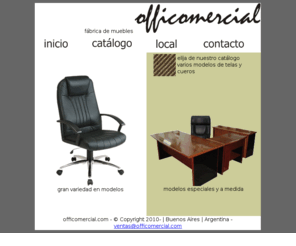 officomercial.com: Muebles, mobiliarios para empresas, Equipamientos, oficinas,escritorios, puestos de trabajo, archivos, sillones, armarios
muebles, mobiliarios para empresas, Equipamientos, oficinas, mesas de Computacion, sillas,  sillones, puestos de Trabajo, escritorios, tabiques, mesas de Reunin