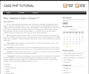 cakephptutorial.com: Cake PHP Tutorial
This is a complete tutorial site for cakephp.