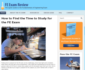 feexamreview.com: FE Exam Review - Your Guide to the Fundamentals of Engineering Exam
FE Exam review made easy! Learn exactly what you need to know for the Fundamentals of Engineering Exam and start on the path to getting your Professional Engineers License.