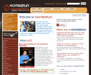 homespun.com: Homespun Music Instruction - Guitar, Keyboards, Fiddle, Banjo, Dobro, Slide, Steel, and more!
Homespuntapes.com features the largest catalog of music lessons on DVD and CD available anywhere. Our lessons are designed for students at all levels, from absolute beginners (including kids) to experienced professionals -- and everyone in between.