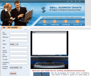 smallbusinessgrants.biz: Free government grants - Home grants - Business grants - Woman Grant - Education grant - Pell grant
Learn how to get Free Government grants, home Grants, business grants, woman grants. Education grants 100% Money Back Guarantee!