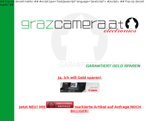 grazcamera.com: Graz Camera - GARANTIERT GELD SPAREN
Garantiert Geld sparen! Die gnstigsten Angebote sterreichweit - zuverlssig zu Ihnen nach Hause.