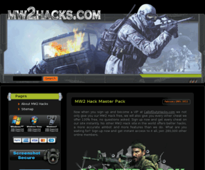 mw2hacks.net: MW2 Hacks
Our MW2 Hacks now come with a VAC disabler! Currently we have had no bans on with out COD MW2 Hacks in over 3 months