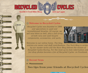 recycledcycles.com: Recycled Cycles | Seattle's Used Bike Shop |
A Seattle area used and new bike shop.