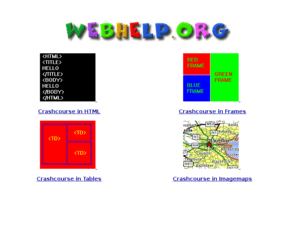 webhelp.org: Webhelp.org: HTML help page.
Learn how to make your webpage with HTML.  Explains the basics of HTML, making frames, tables and more!