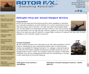 helicopter-ferry-pilots.com: Helicopter Ferry Services, Helicopter Ferry Pilots, Ferry Pilots @ ROTOR F/X LLC
Helicopter ferry services worldwide by qualified high time professional helicopter pilots in over 60 countries, local, regional or international