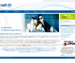 net-m.de: Startseite: net mobile AG
Mobile Lösungen für Geschäftskunden: Technische Infrastruktur, Applikationen und auch die Inhalte, mit denen Sie weltweit mehr als 350 Millionen Mobilfunknutzer erreichen.