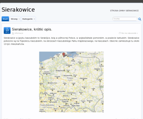 sierakowice.com.pl: Sierakowice
Strona gminy Sierakowice, informacje, ważne wydarzenia, historia gminy i okolic. Ciekawe obiekty do zwiedzania i miejsca wypoczynku, lasy, jeziora. 