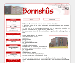 bonnehus.com: Bonnehus
Officiële website van eerste-lijns gezondheidscentrum Bonnehus