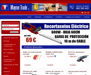 maysertrade.com: .::. Mayser Trade, Herramientas para el bricolaje y jardinería. Ropa y calzado de seguridad. .::.
Maysertrade