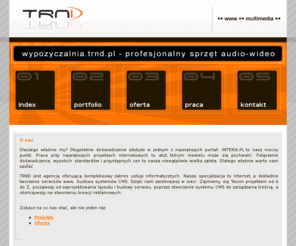 trnd.pl: TRND - WWW - WEB - NET - MULTIMEDIA
TRND, to co potrzebujesz aby zaistnieć w Internecie