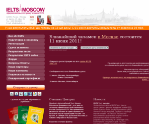 ielts-moscow.ru: IELTS MOSCOW: как сдать тест IELTS в Москве и России, online результаты экзамена
IELTS MOSCOW:сдать экзамен IELTS в Москве, пройти тест IELTS в России и получить сертификат IELTS.