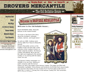 droversmercantile.com: Articles of Old West Clothing and Gear -- Drovers Mercantile
Articles of Old West clothing and gear; our specialty, as well as, chuck wagon supplies and Cowboy gifts. Historically accurate cowboy shirts, vests, pants, chaps, slickers, dusters, hats, & boots for the Cowboy Action Shooter, cowboy reenactor, and/or those who admire the 'Cowboy Way.'







