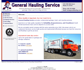 green-hauling.com: General Hauling Service, container, containerized garbage, trash, recycling, recycling services, Miami, FL
General Hauling Service provides containerized garbage, trash, and recycling services. Dumpster Miami, Construction Hauling, Green Building, LEED Hauling, LEED, Miami, Recycling, Recycling Miami, LEED Construction, General Hauling