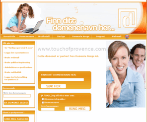 touchofprovence.com: Domenia Norge AS (etbl.1987) - Leverandør av webdesign, domene og webhotell
Domenia Norge AS tilbyr totalløsninger innenfor domene, webdesign og serverleie. Hos oss får du ditt domene både med norsk og utenlandsk ending. Vi tilbyr webdesign og har også webshopløsninger.