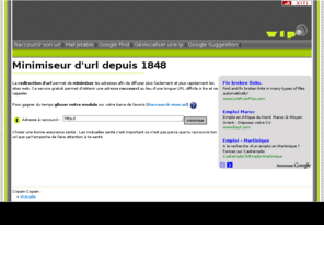 w1p.fr: Raccourcir une url
Permet de minimiser une url afin de la diffuser plus facilement auprès de vos amis.