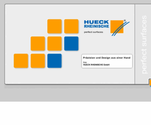 hueck-rheinische.com: Willkommen bei bei der HUECK Rheinische GmbH - perfect surfaces - Willkommen
