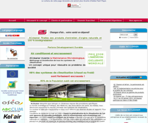 accleaner-maurice.com: Franchise ACcleaner - Entretien de climatiseurs
Accleaner est une franchise internationnale de maintenance de climatiseurs en France et dans les DOM, de nettoyage et desinfection des systèmes d'air conditionné grace à un système et des techniques uniques, exclusives et brevetés.