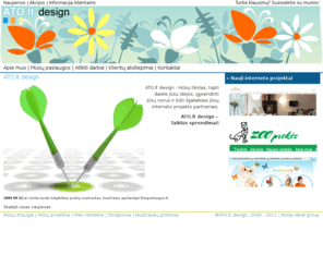 ato.lt: ATO.lt design | ATO.lt design - interneto sprendimai, web dizainas, IT
ATO.lt design - internetinių svetainių kūrimas, internetinių svetainių talpinimas, internetinių svetainių reklama