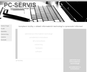 computer-servis.com: PC-SERVIS
administrace informanch technologi
poradenstv a konzultace
st a komunikace
outsorcing
hardware
software

