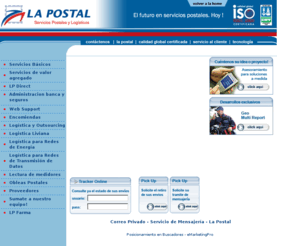 lapostal.com.ar: Correo Privado - Servicio de Mensajería Argentino - Logística, mensajeria
Conozca los servicios exclusivos de La Postal, el correo privado argentino, tales como servicio de mensajería, servicios postales, moto mensajeria, logistica, correo privado.