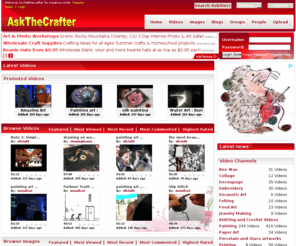 askthecrafter.com: Askthecrafter for creative minds
Askthecrafter, video sharing site for creative artisans and crafters