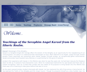 karael.com: Teachings of the Seraphim Angel Karael from the Itheric Realm
Teachings of the Serphim Angel Karael