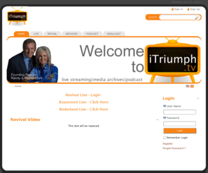 itriumph.tv: Home
iTriumph.tv home page.