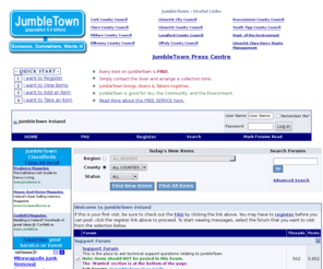 jumbletown.ie: JumbleTown Ireland - Unwanted items Given & Taken
JumbleTown is a virtual Market Place for anyone looking to give away and/or acquire literally thousands of useful items.