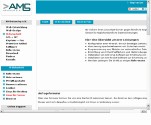 daily-backup.net: Root-Server absichern - Firewall (ip_tables) Apache (mod_security) MySQL Backup Postfix Email-Verwaltung
Programmier-Dienstleister im Bereich IT-Sicherheit: Root-Server absichern - Firewall (ip_tables) Apache (mod_security) MySQL Backup Postfix Email-Verwaltung