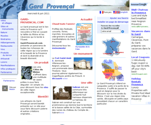 gard-provencal.com: Gard provencal
La région du Gard Provençal s'étend en Languedoc juste à la porte de la Provence. Il suffit de passer le pont en Avignon pour le découvrir sur la rive droite du Rhône