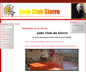 judoclubsierre.com: Judo Club Sierre
Joomla - le portail dynamique de gestion de contenu