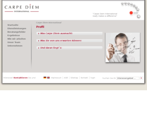 carpe-diem-international.com: Carpe Diem International
Unsere Unternehmensberatung setzt messbare Effizienz- und Kapazitätsreserven frei durch Prozess- und Verhaltens- Verbesserungsprogramme, Projektmanagement, IT Programmberatung, Führungsentwicklungsprogramme, sowie Weiterbildungskataloge.