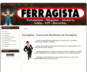 ferragista.com: Bem-vindo!
Ferragista - Comercial Maríliense de Ferragens