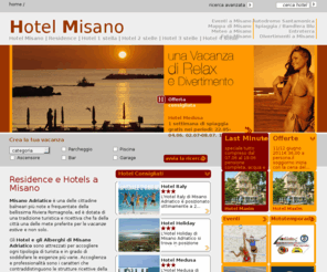 hotel-misano.it: Hotel Misano, hotels, residence e alberghi a Misano Adriatico
Su Hotel Misano .it è possibile trovare gli hotel di Misano Adriatico più adatti per la tua vacanza al mare sulla Riviera Adriatica. 